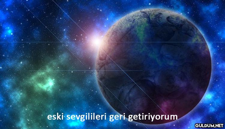 eski sevgilileri geri...