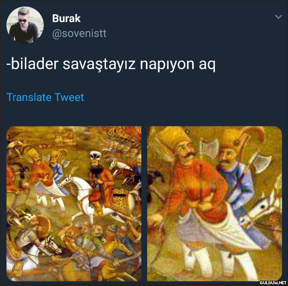 Burak @sovenistt -bilader...