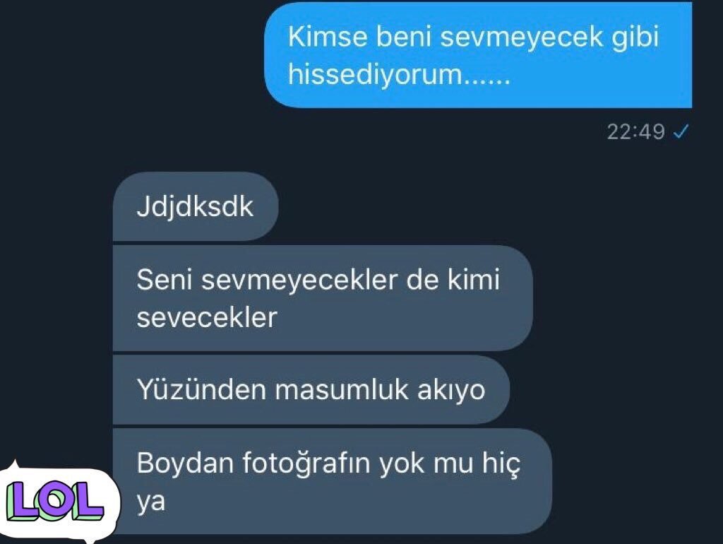 yine iyi dayanmış    Kimse...
