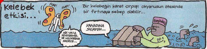 Kelebek etkisi...
Bir...
