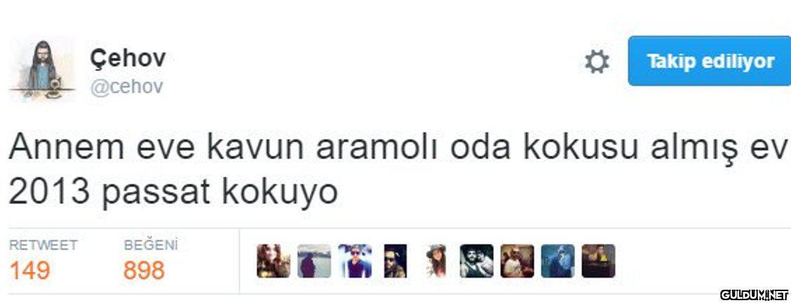 Çehov @cehov Takip...