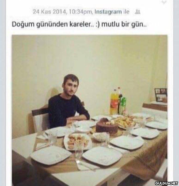 yaşadık kardeşim... onun...