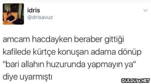 idris @drisavuz amcam...