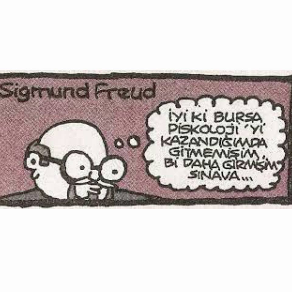 Sigmund Freud 
..iyi ki...