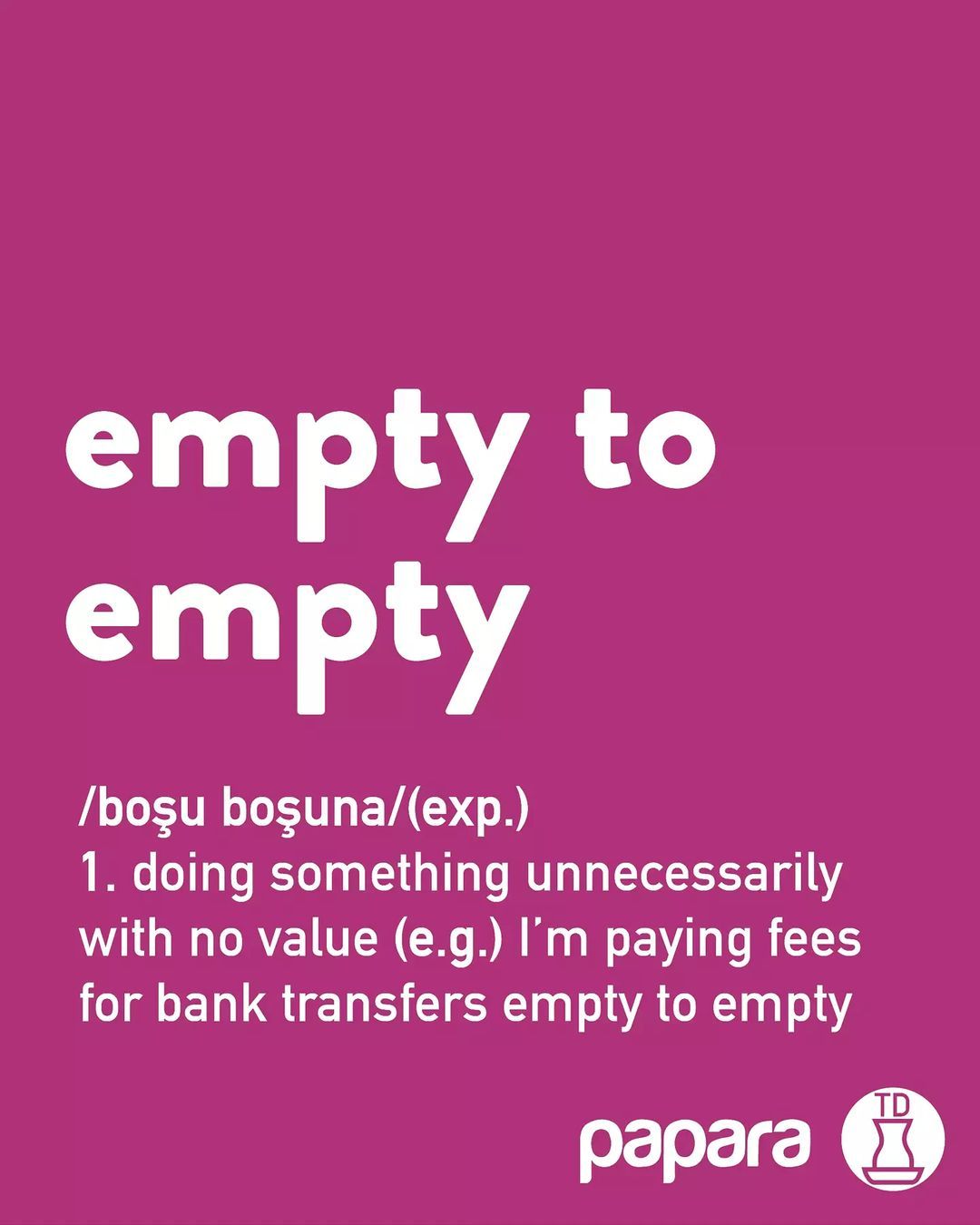 Boşu boşuna para transferi...