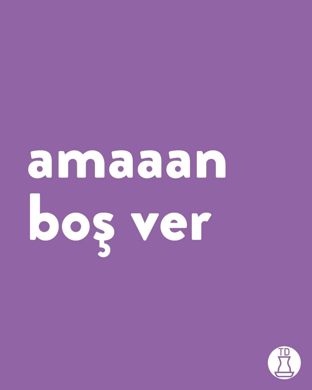 Bazen sadece amaaan boş...