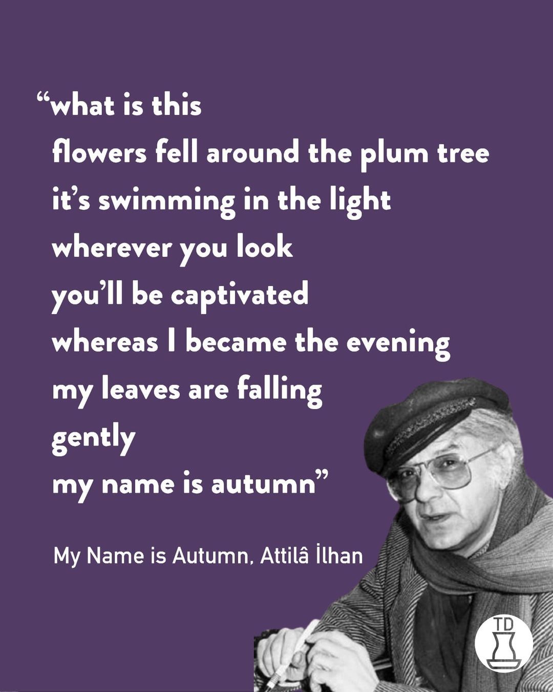 Attilâ İlhan'ın ölüm yıl...