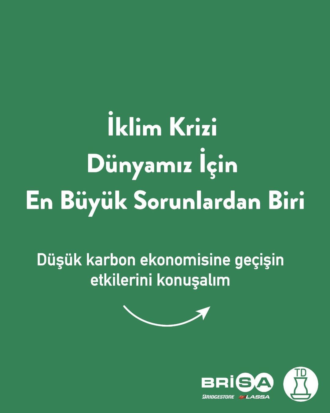 Güzel yarınlar ancak bugün...