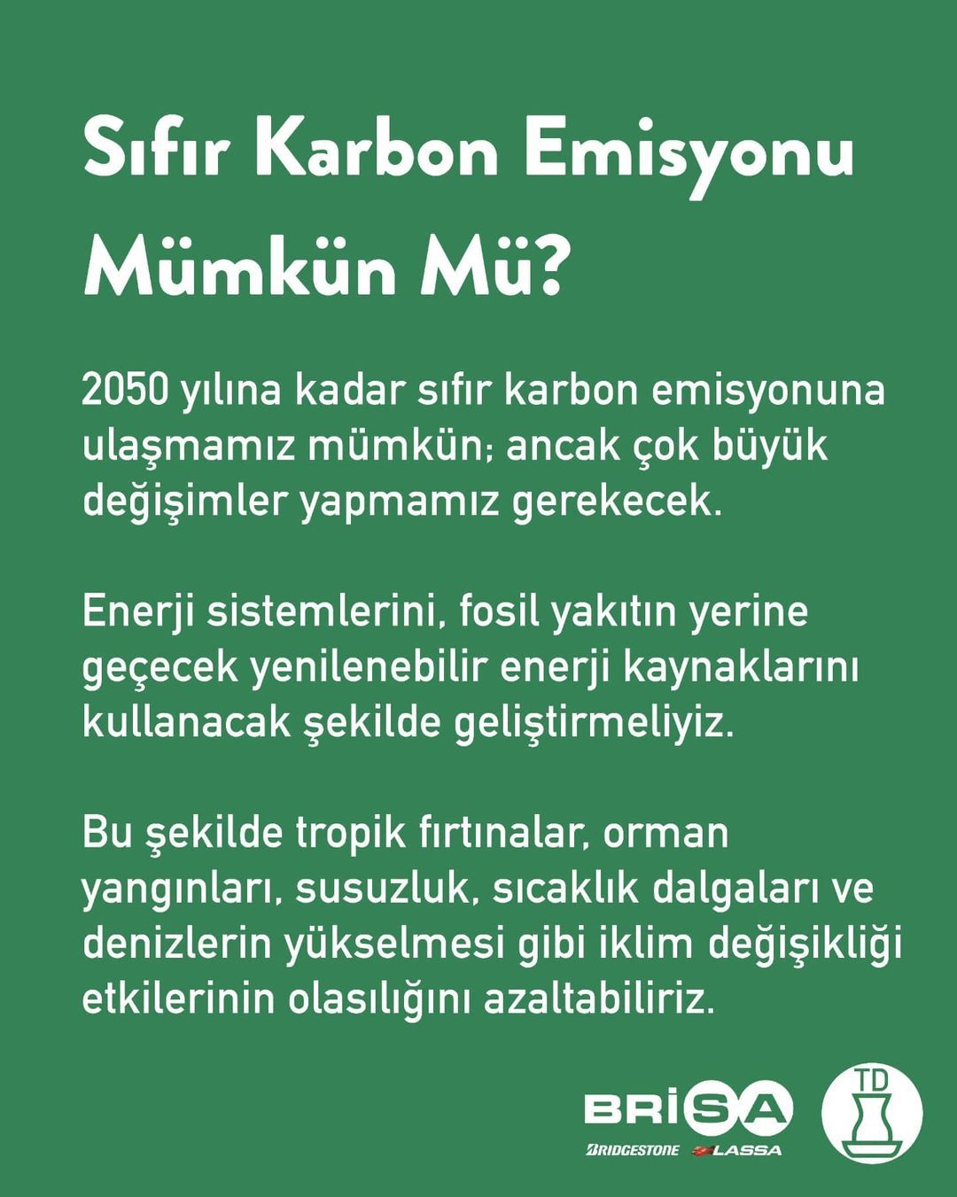 Güzel yarınlar ancak bugün...