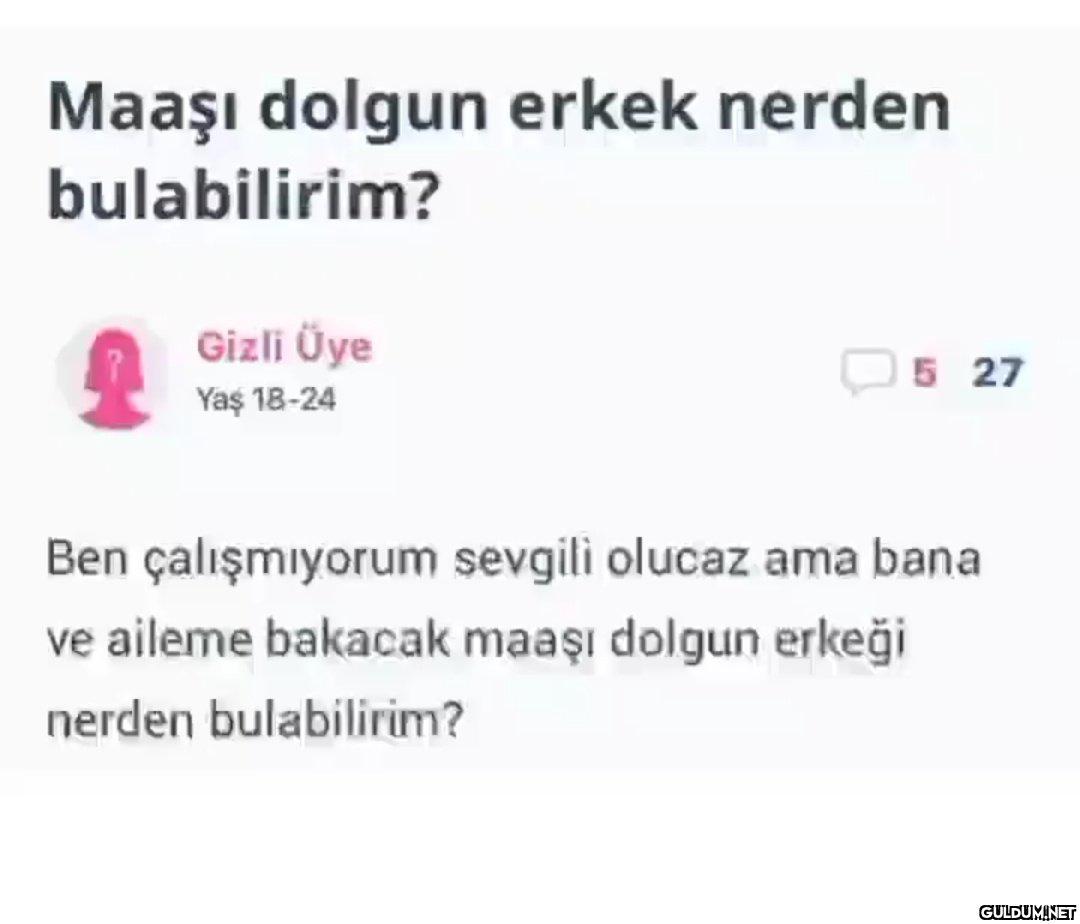 Maaşı dolgun erkek nerden...