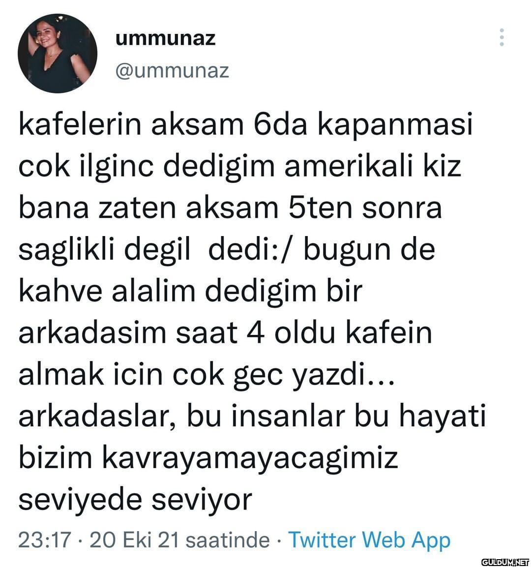 ummunaz @ummunaz kafelerin...