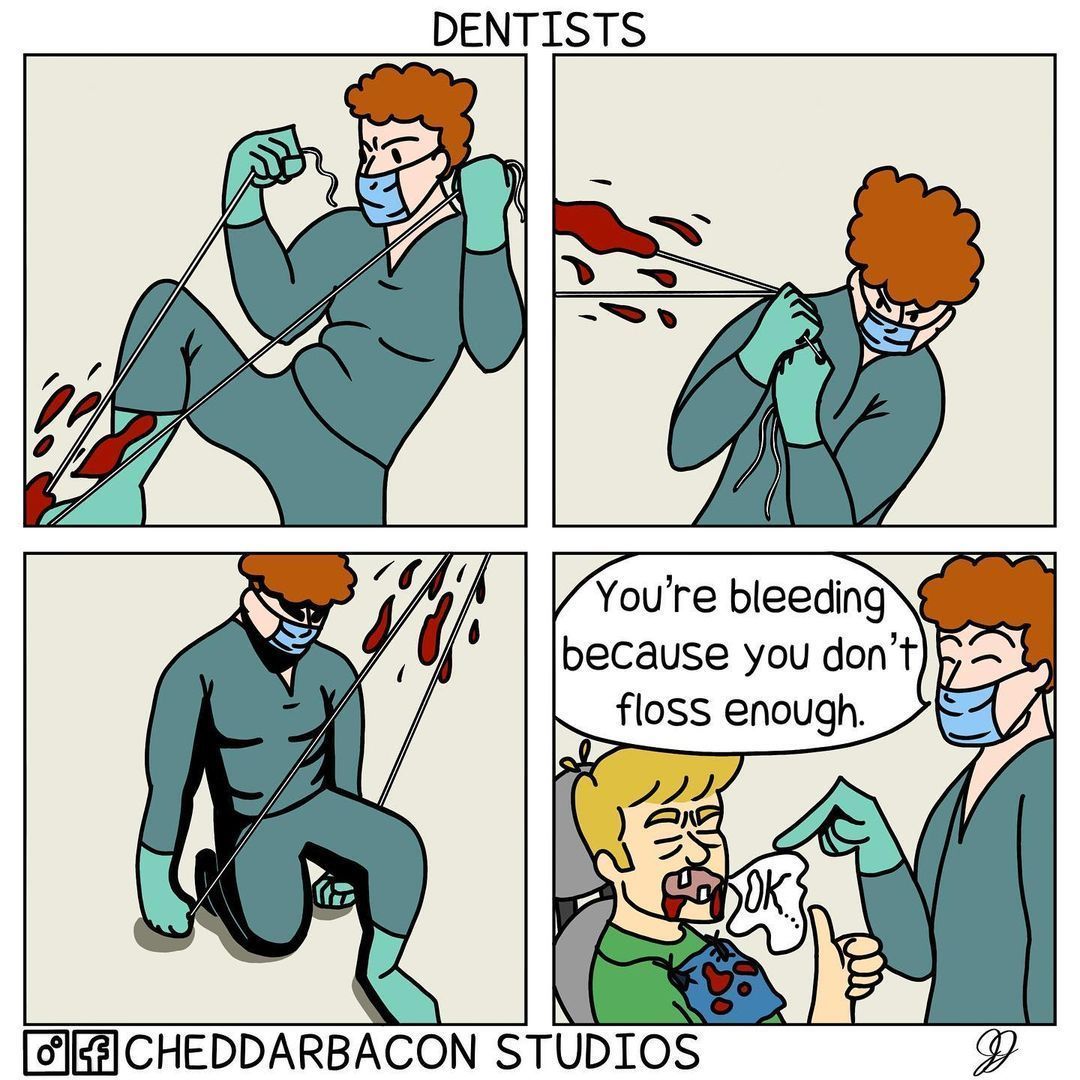 A reminder to floss your...