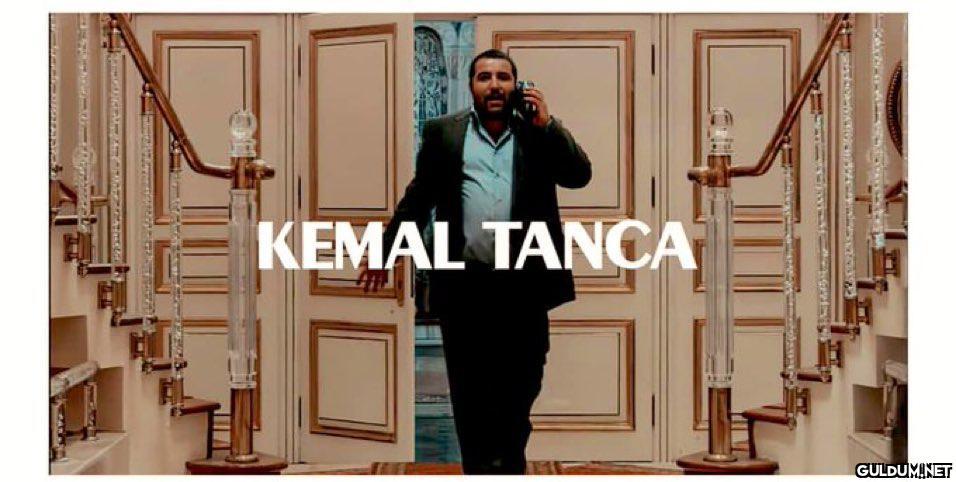 KEMAL TANCA    Kaynak