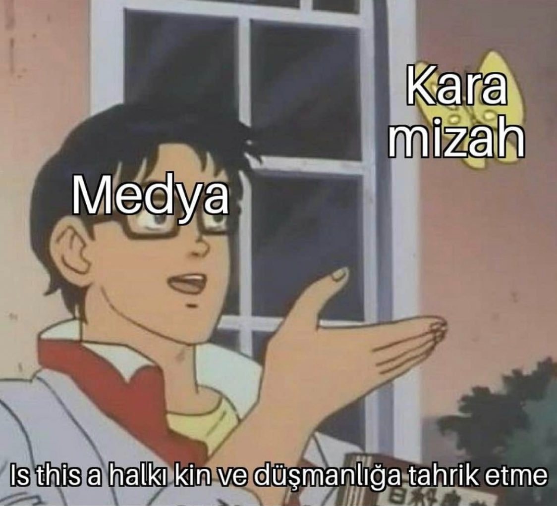 Kara mizah Medya Is this a...