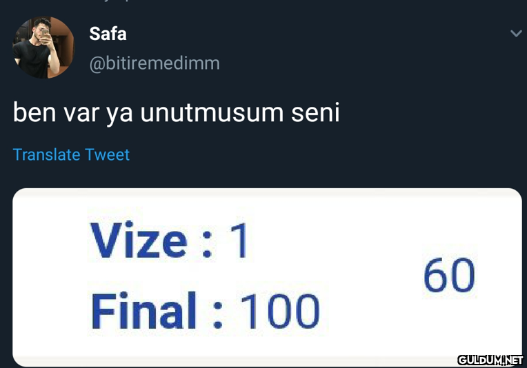 Safa @bitiremedimm ben var...