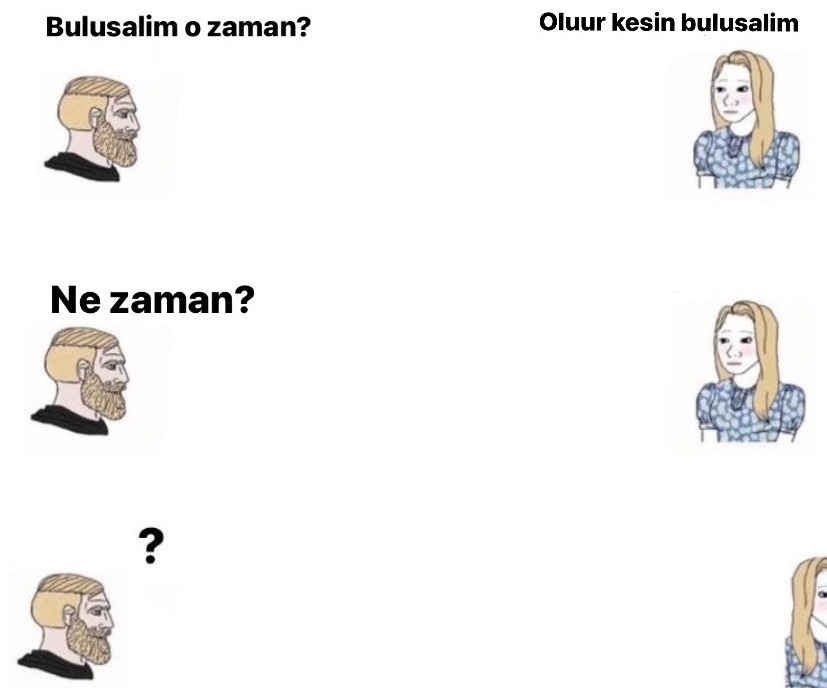 Bulusalim o zaman? Oluur...