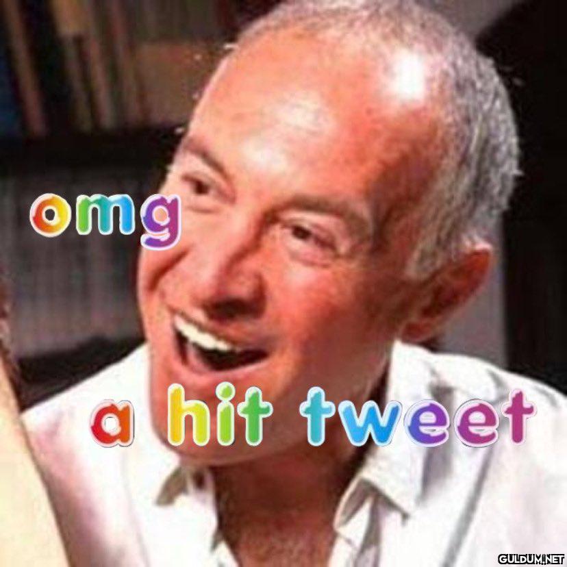 Om g a hit tweet    Kaynak
