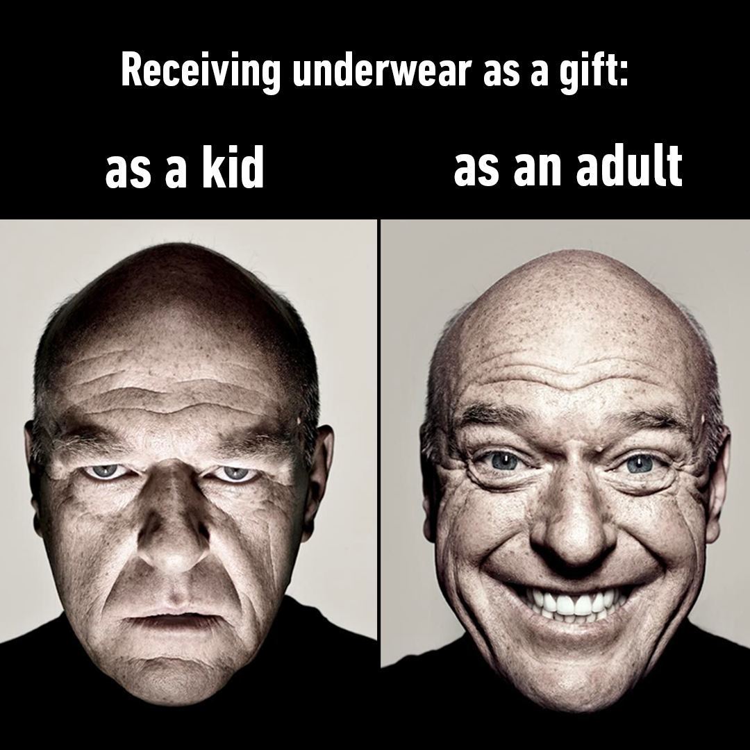 I get new underwear once a...
