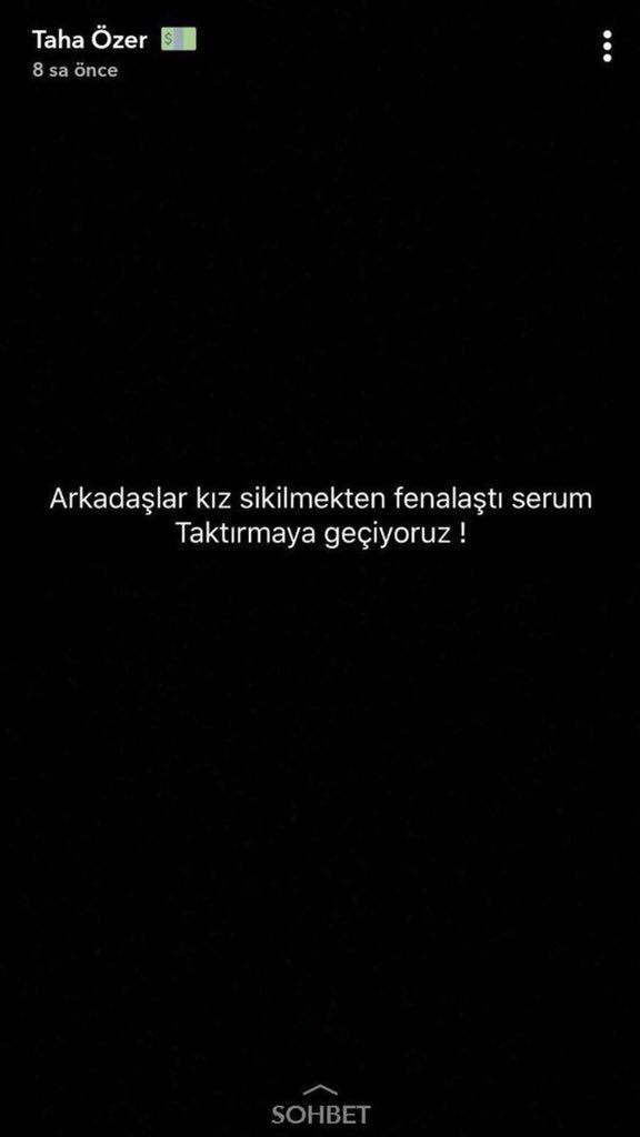 Taha Özer: arkadaşlar kız...