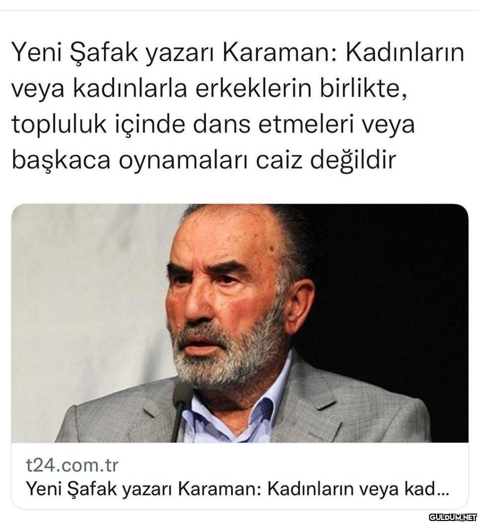 Yeni Şafak yazarı Karaman:...