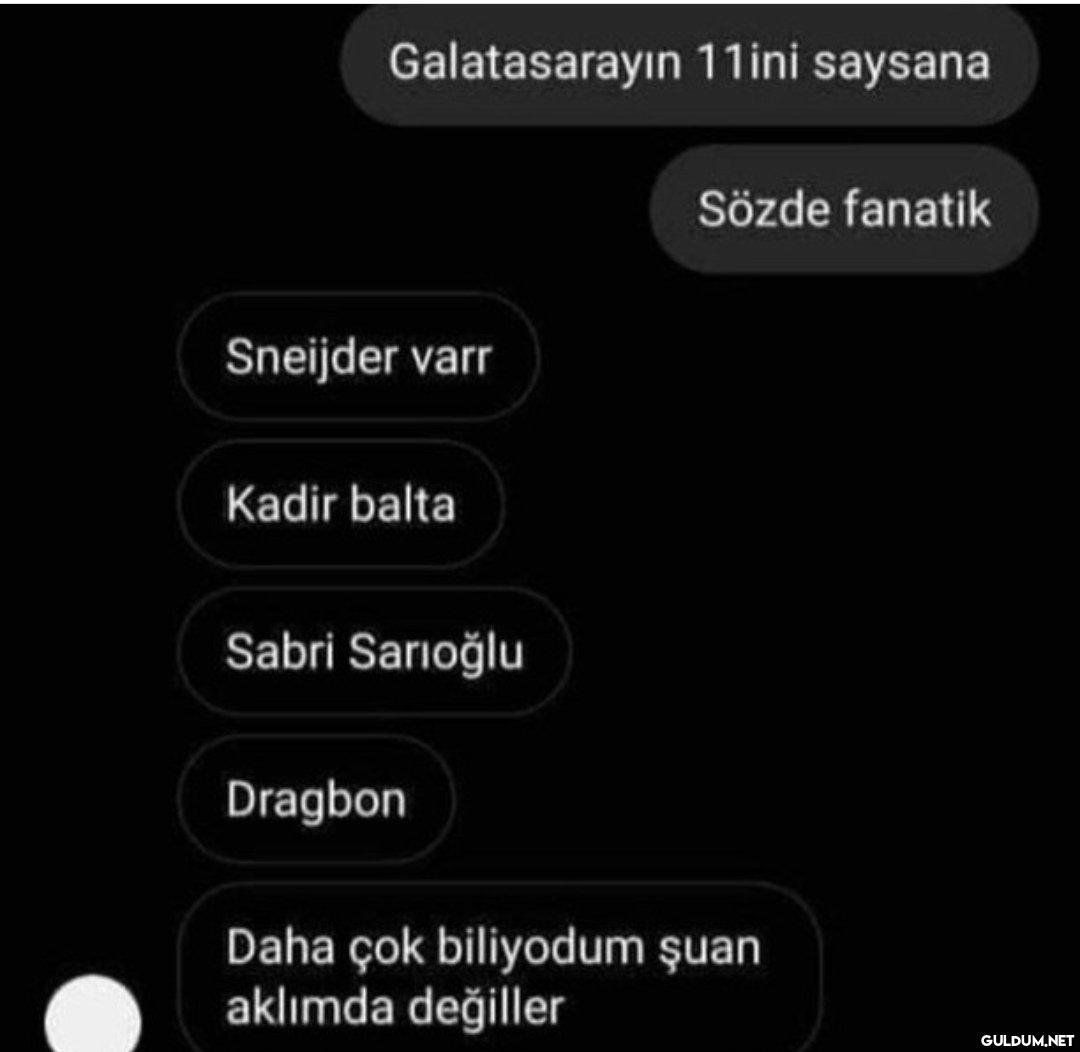 Galatasarayın 11ini...