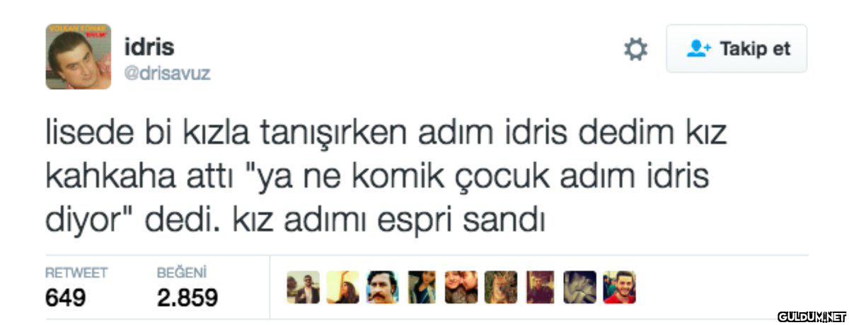 idris + Takip et @drisavuz...
