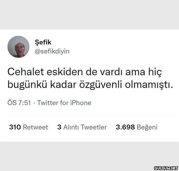 Şefik @sefikdiyin Cehalet...