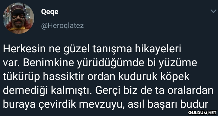 Qeqe @Heroqlatez Herkesin...