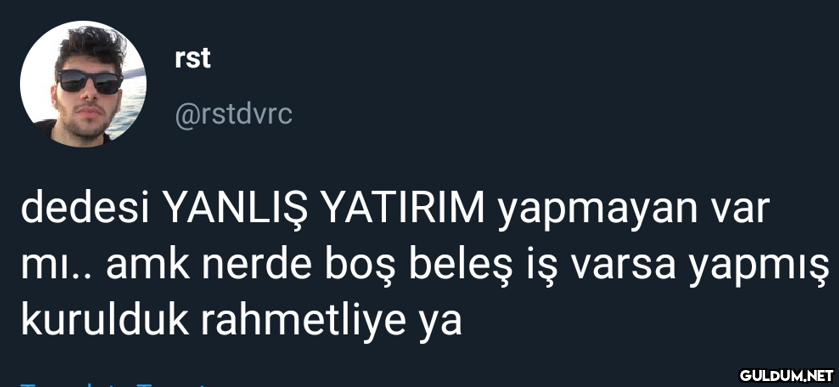 rst @rstdvrc dedesi YANLIŞ...