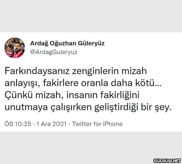 Ardağ Oğuzhan Güleryüz...