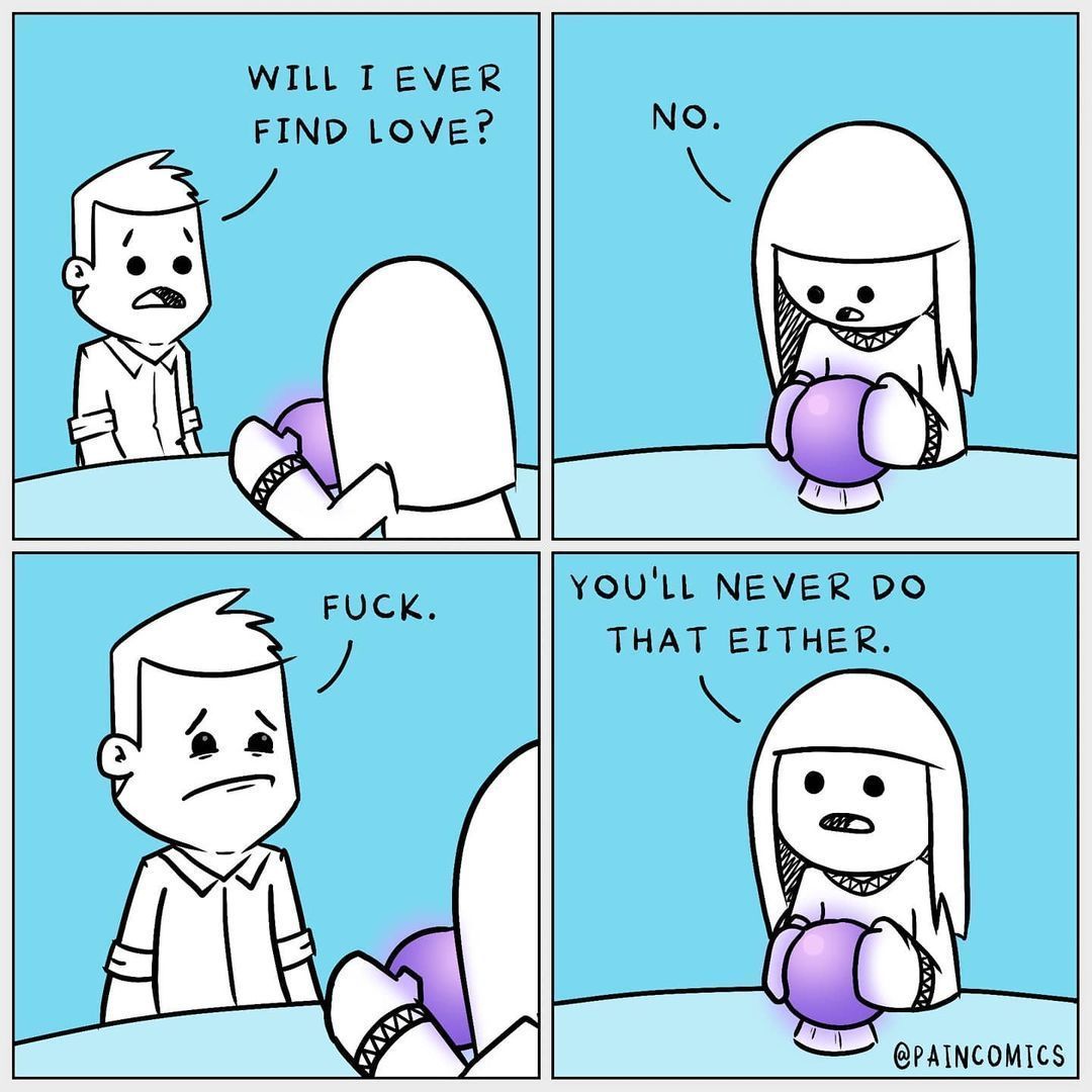 Ah, humor based on my...