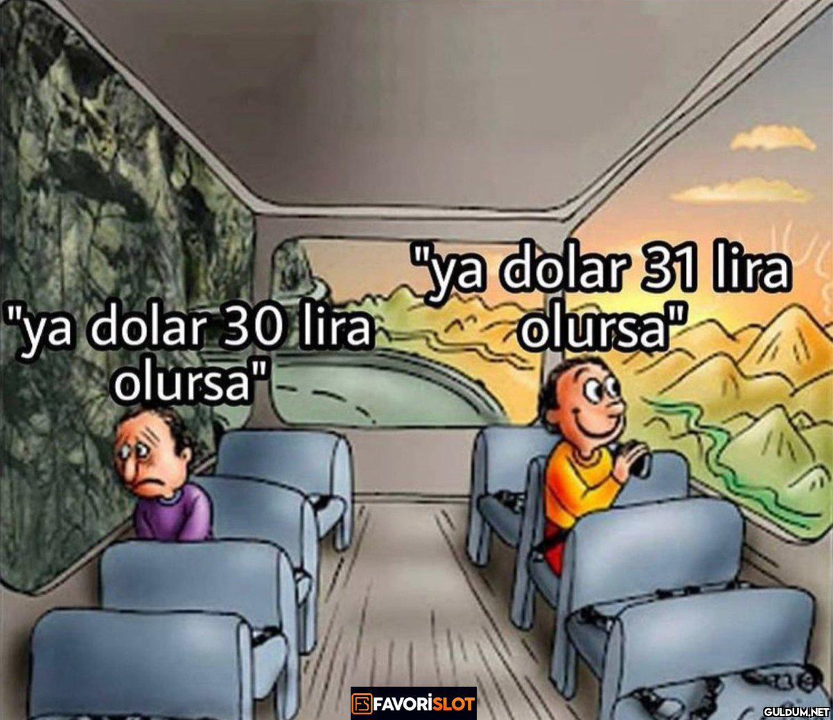ya dolar 31 lira olursa...