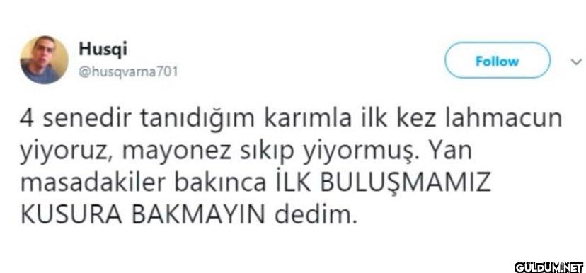 Follow 4 senedir tanıdığım...