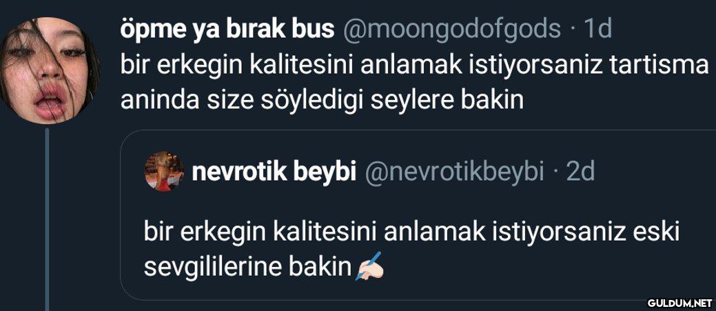 öpme ya bırak bus...