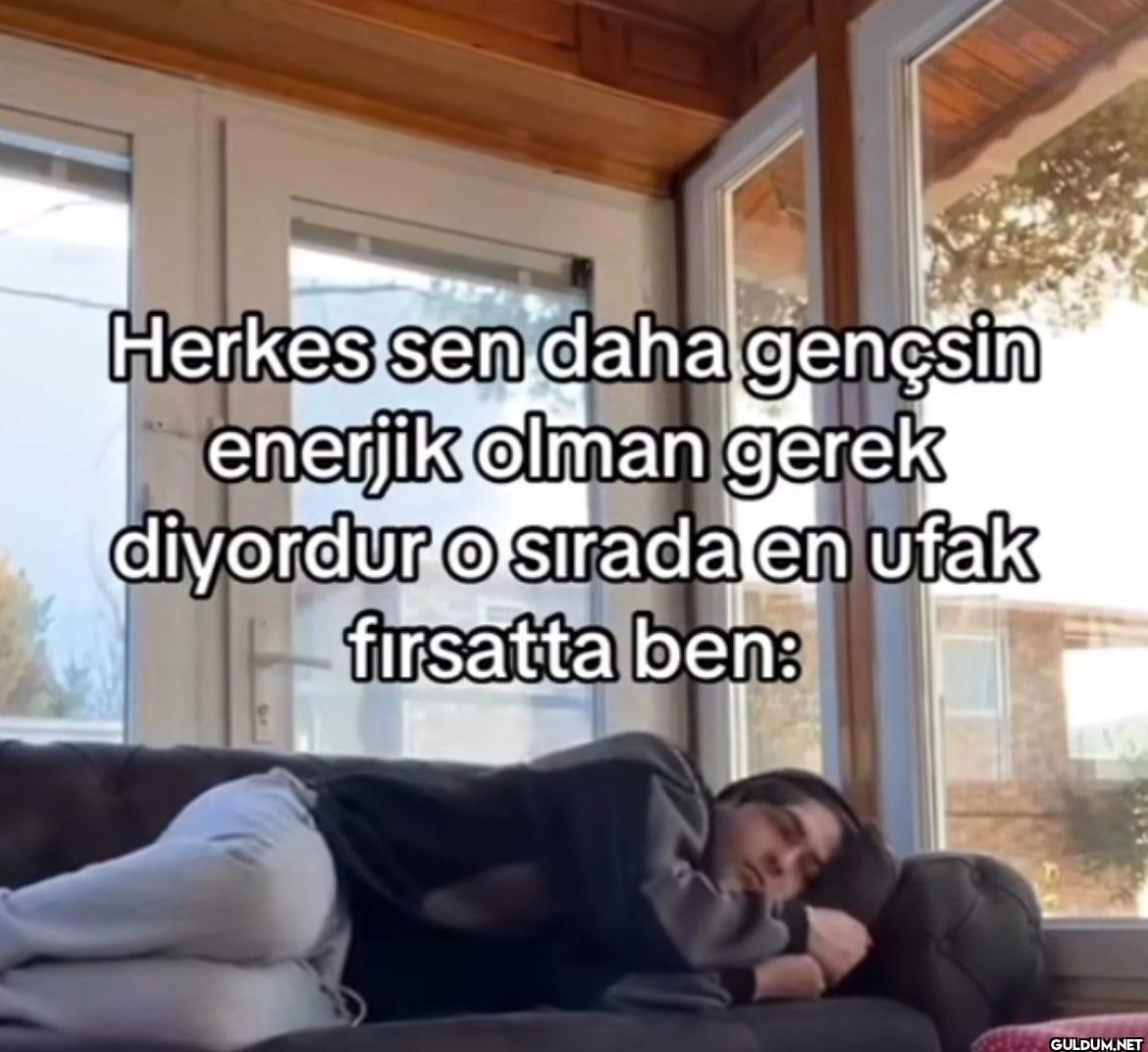 Herkes sen daha gençsin...