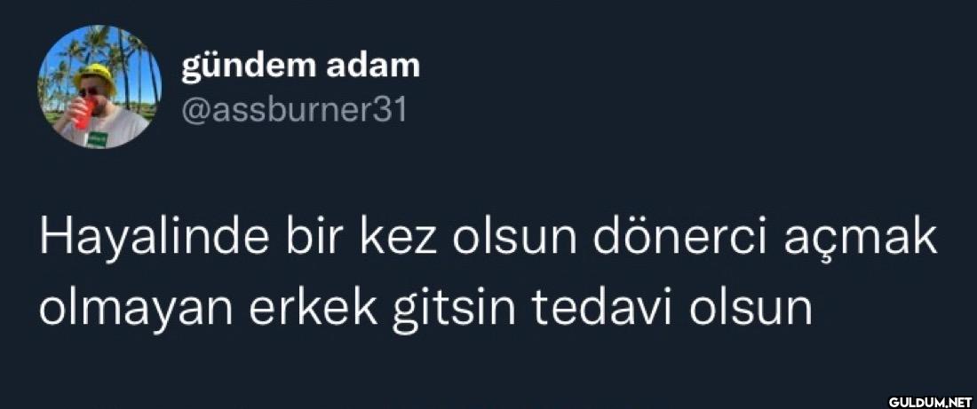 Hayalinde bir kez olsun...