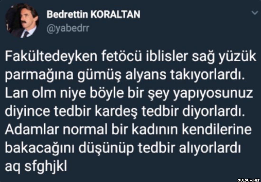 Fakültedeyken fetöcü...