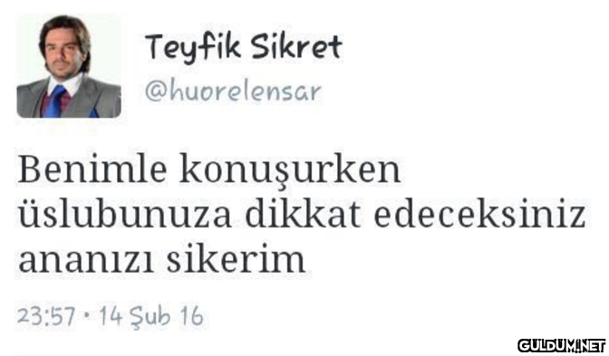 Teyfik Sikret @huorelensar...