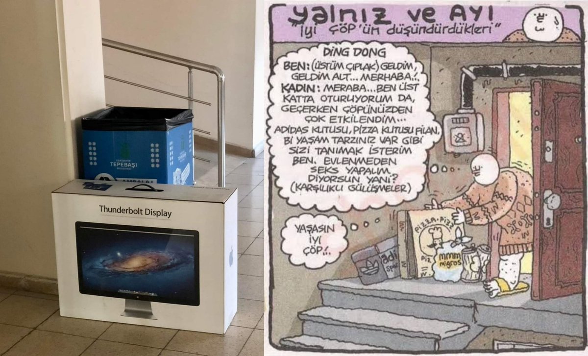 Yaşasın iyi çöp!    yalnız...