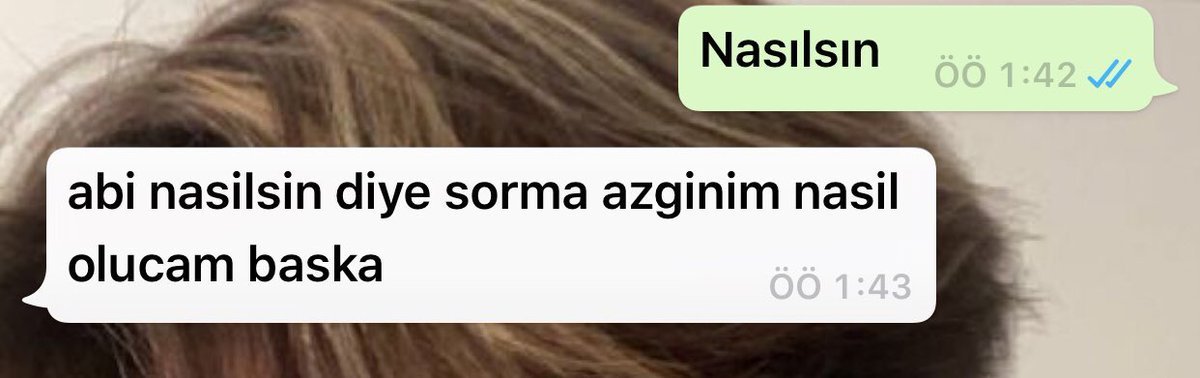 Nasılsın öÖ 1:42 / abi...