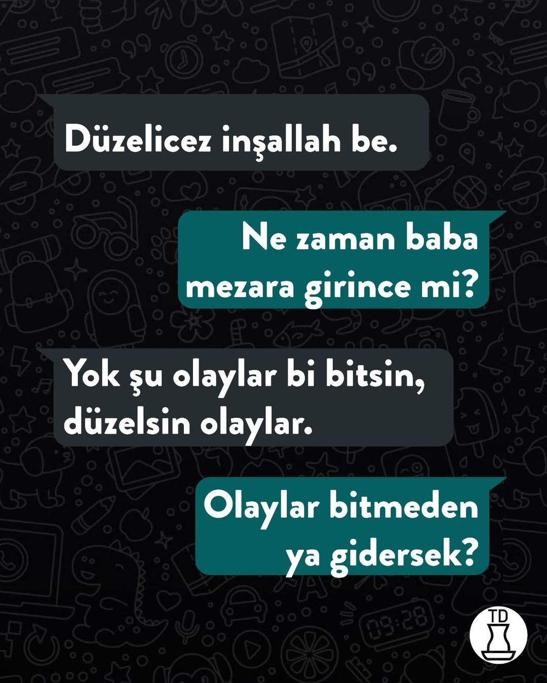 Düzeleceğiz mi yoksa...