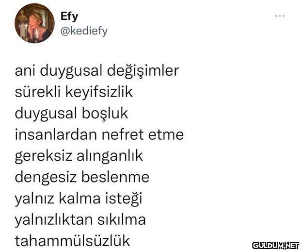 Efy @kediefy ani duygusal...