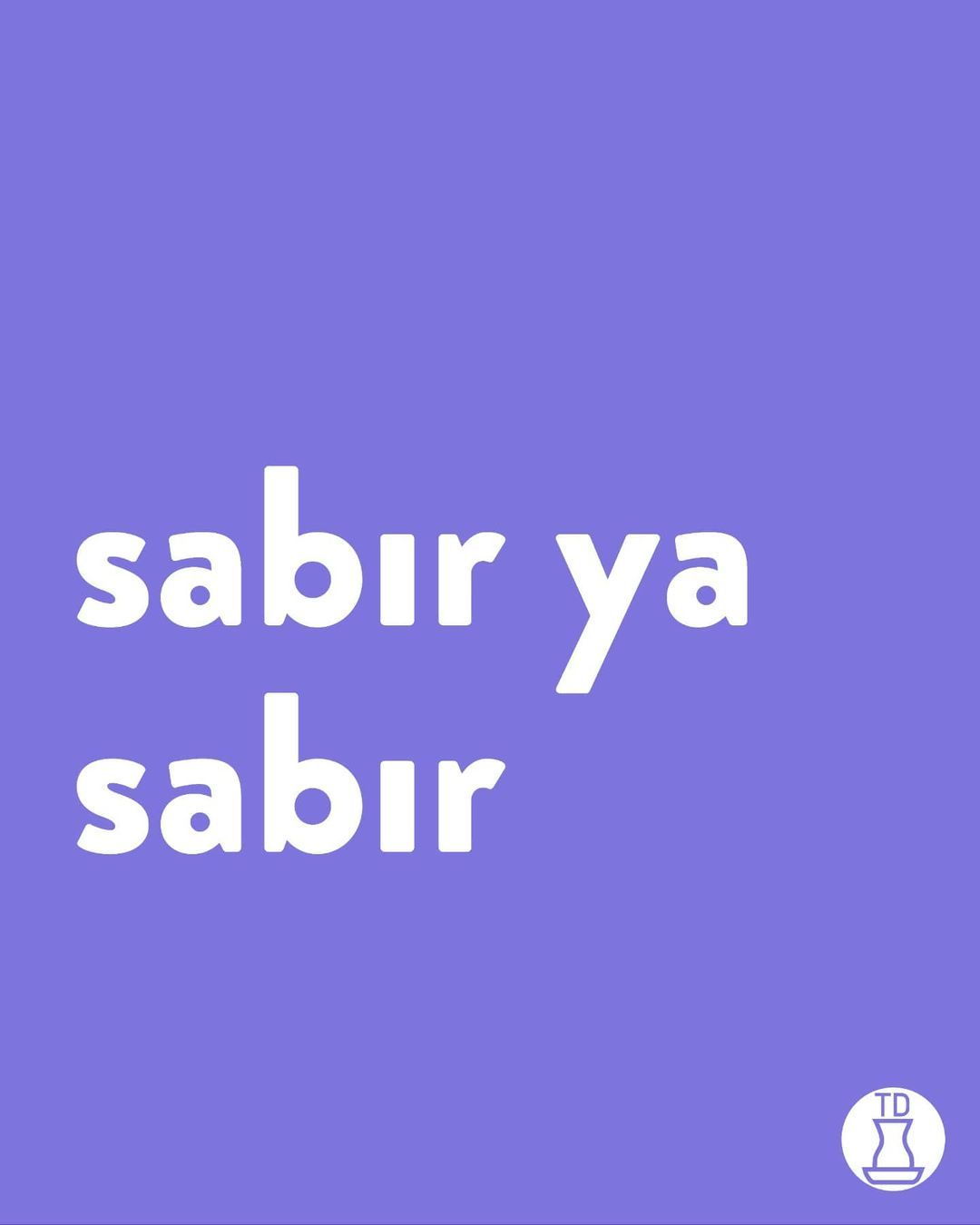 Sabrımız taşıyor. Our...