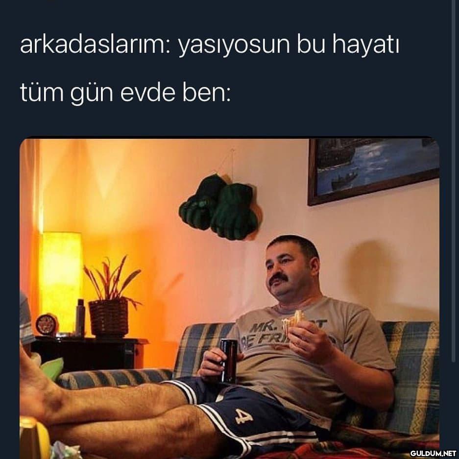 arkadaslarım: yasıyosun bu...