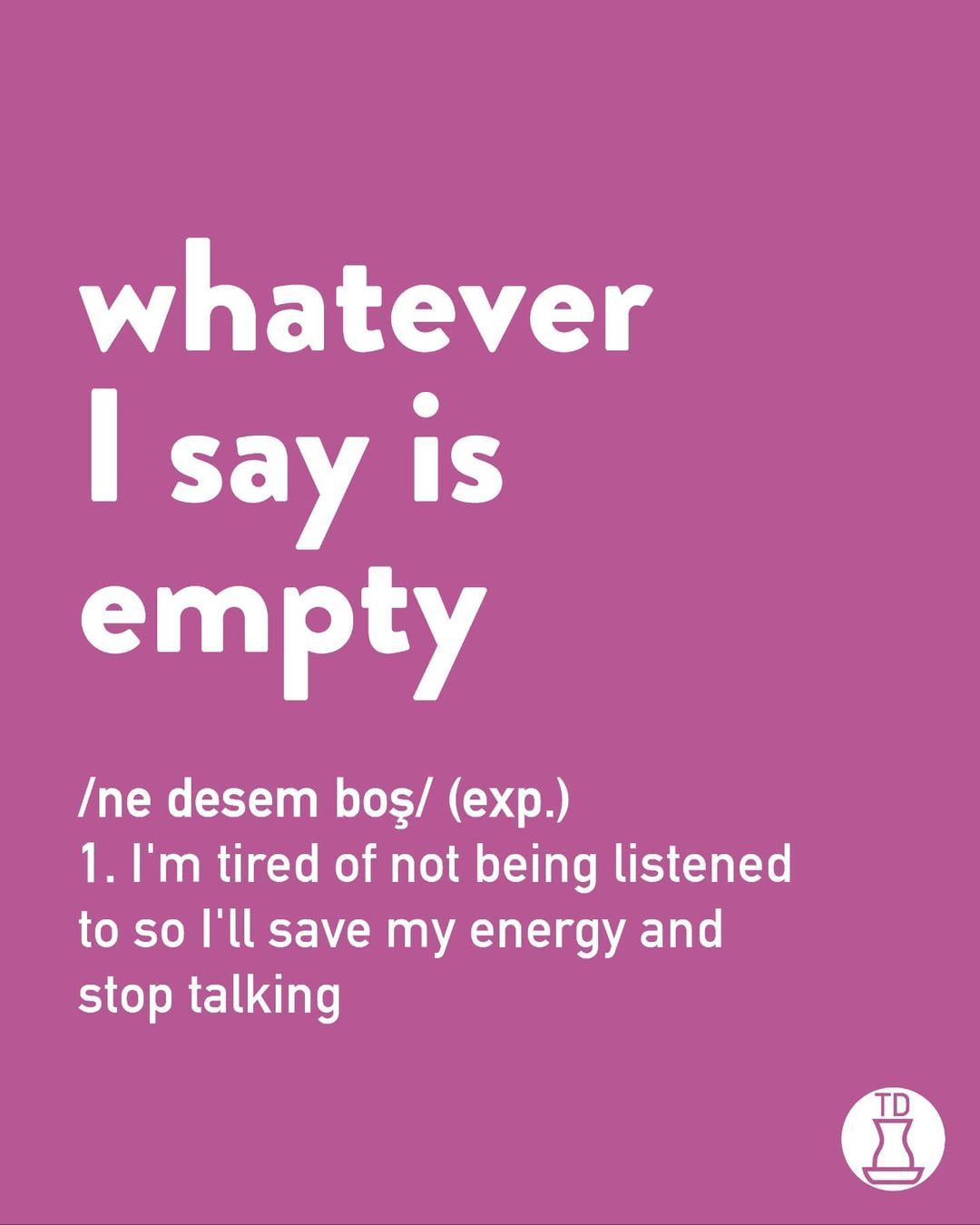 whatever I say is empty...