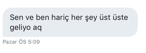 Sen ve ben hariç her şey...