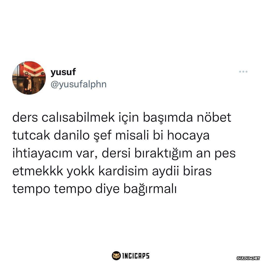 yusuf @yusufalphn ... ders...