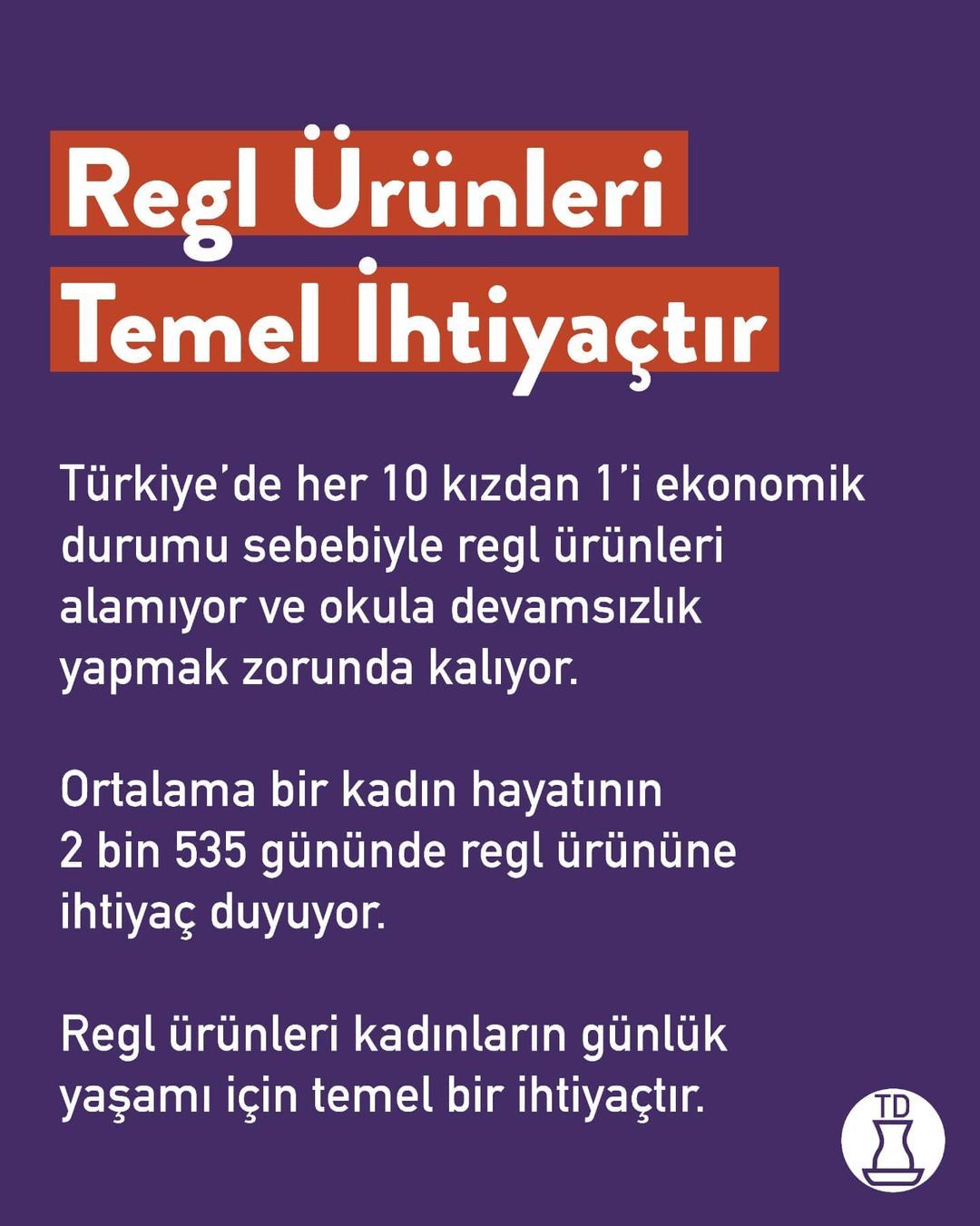 Regl ürünleri lüks değil...