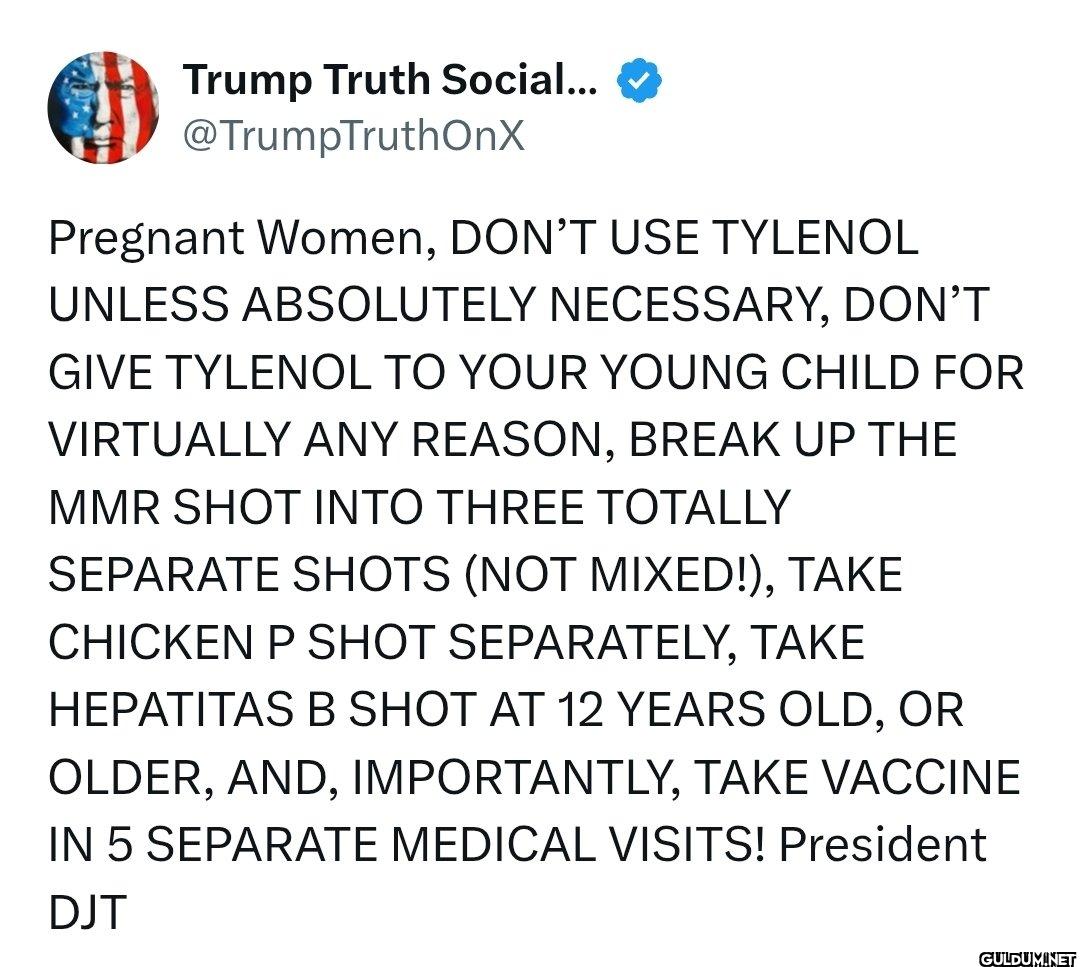 President Trump on Tylenol...
