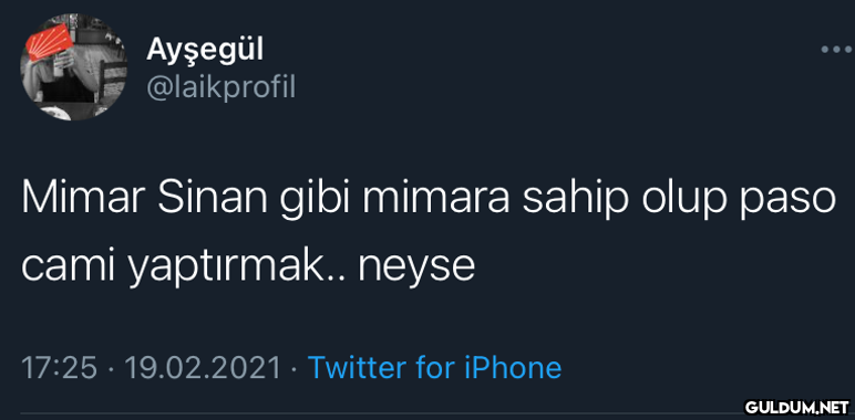 Ayşegül @laikprofil Mimar...